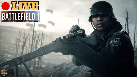 🔴BF1 HardCore, Just Trying to Stay Alive