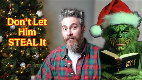 🎄The Gift You’re Missing This Christmas | The Grinch & the Gospel
