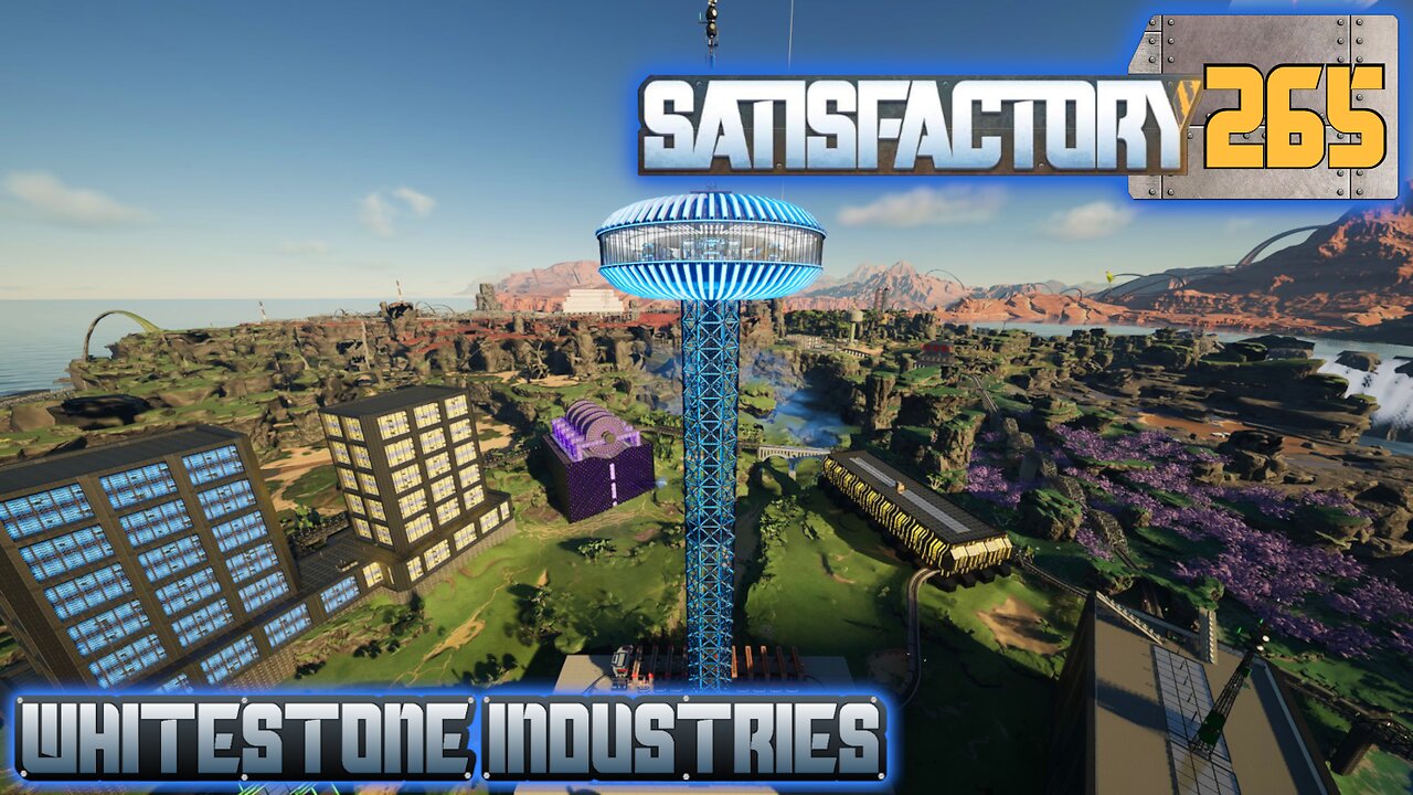 Satisfactory 1.1 | S4 Episode 265