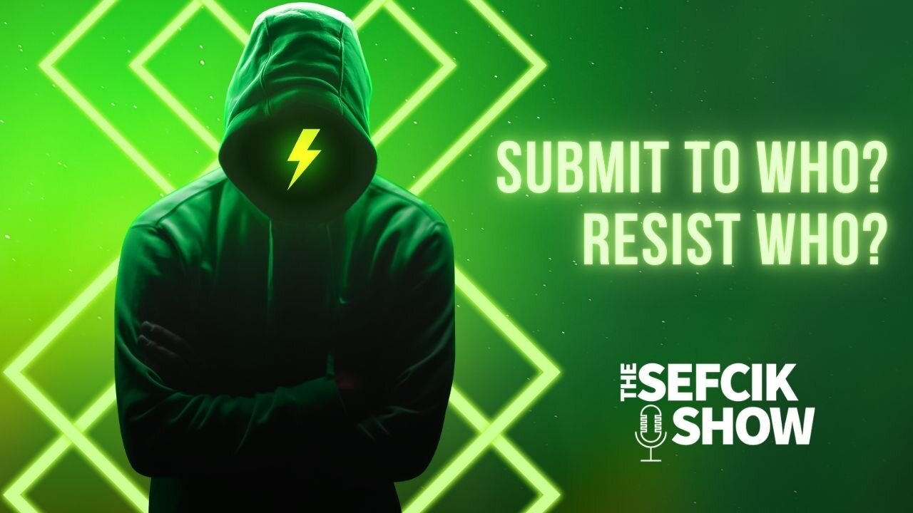 Submit To Who? Resist Who?
