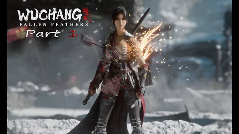 Wuchang: Fallen Feathers Part 1