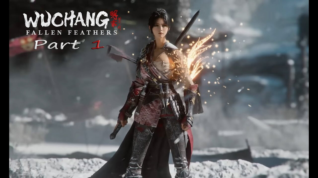 Wuchang: Fallen Feathers Part 1
