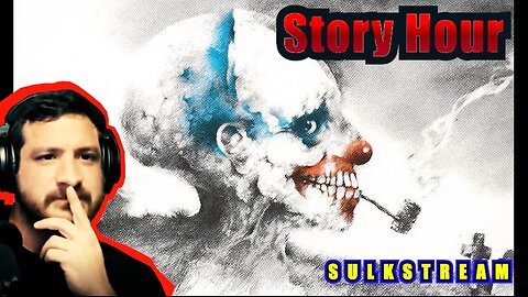 Sulk Stream #564 Story Hour