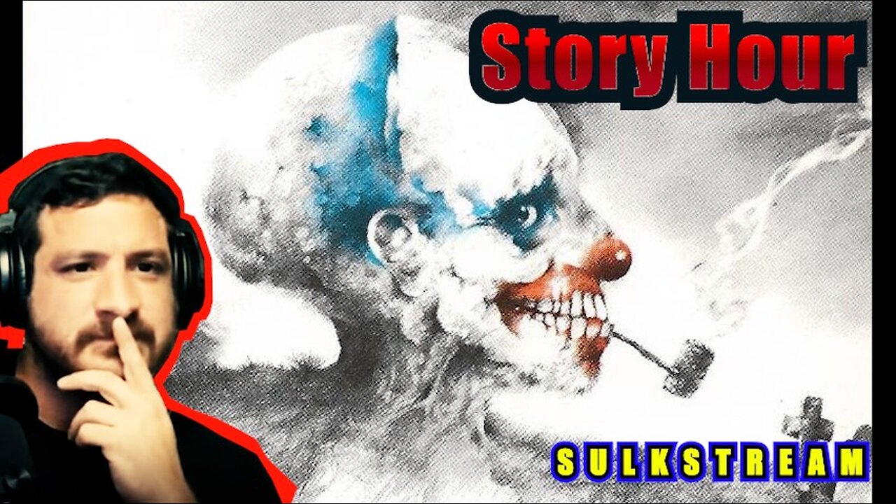 Sulk Stream #564 Story Hour