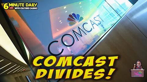 Comcast Divides Cable Networks - 6 Minute Daily - December 4th