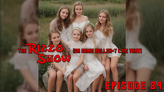 The Rizzo Show [Ep 84]