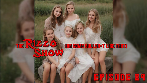 The Rizzo Show [Ep 84]