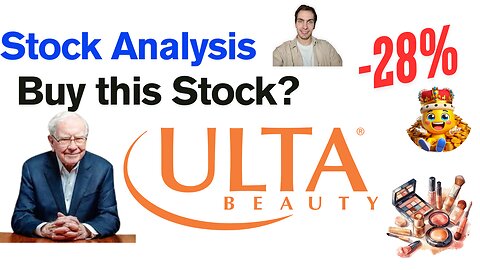 Ulta Beauty Stock Analysis: Buy Now? After Warren Buffett Sold?