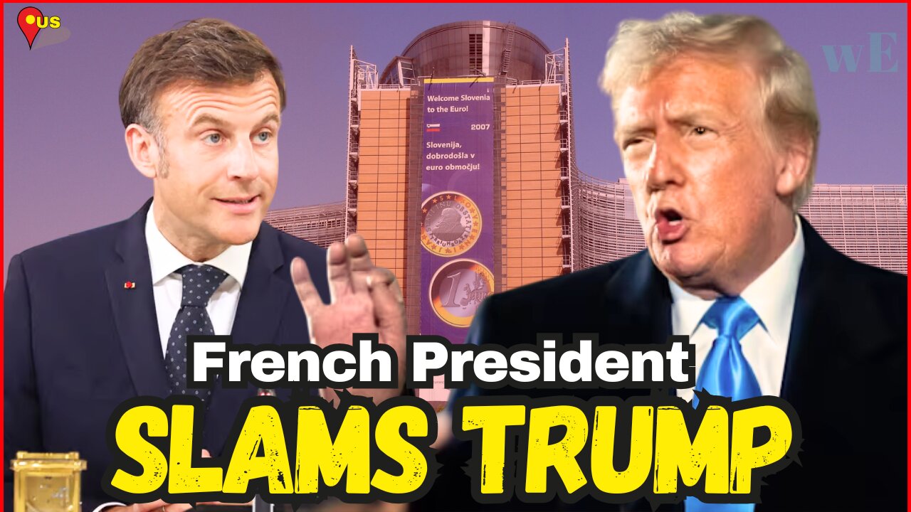 Macron Slams Trump’s 90-Day Tariff Pause as Fragile But Vital for EU Negotiations - WorldEye