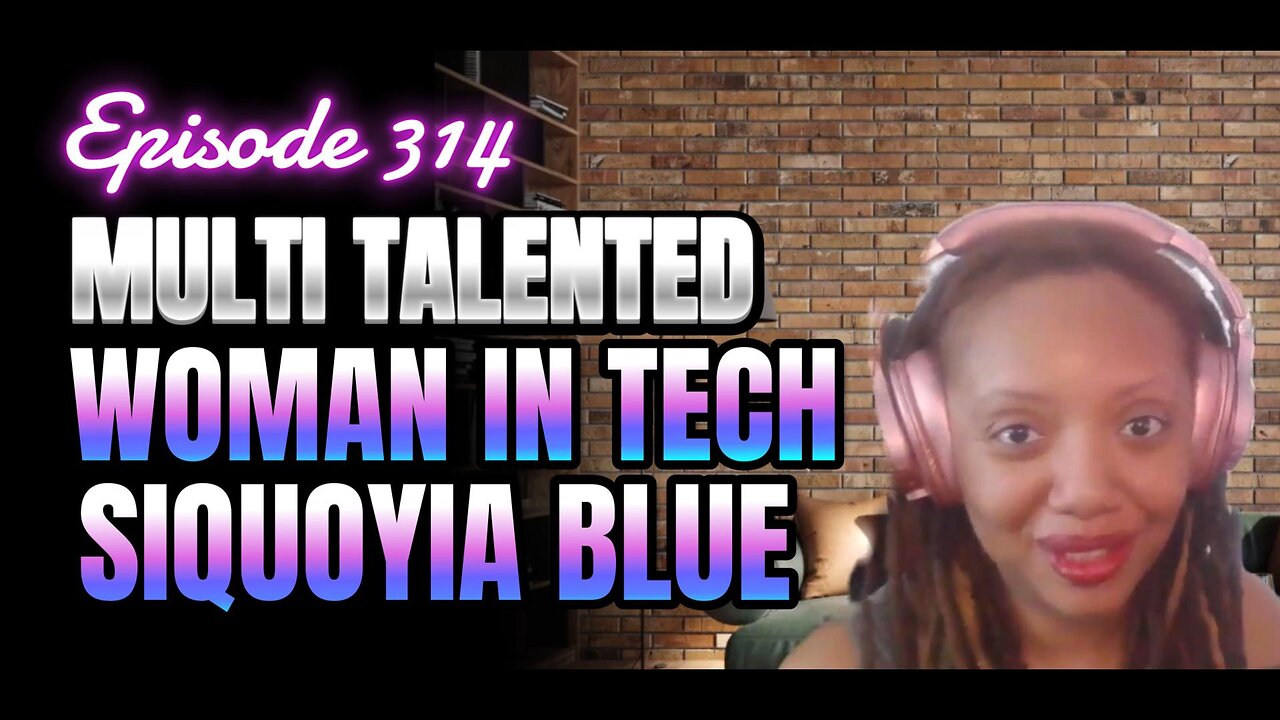 314- When Creativity Meets Code, Dating Gets Honest With Siquoyia Blue