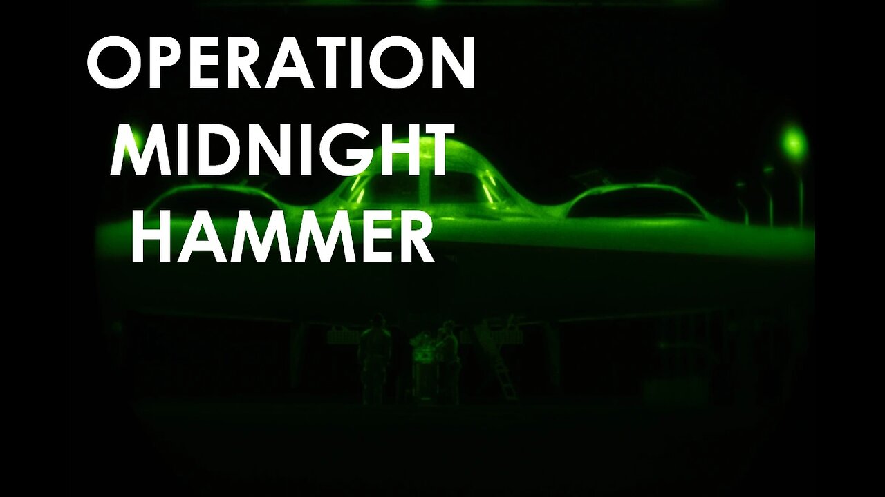 Operation Midnight Hammer - USAF Footage