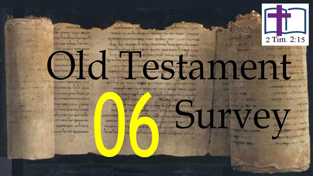 Old Testament Survey - 06: OT Geography
