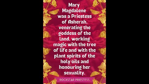 HOW I BECAME A MARY MAGDELENE ROSE PRIESTESS "THE LEFT HAND PATH OF THE FEMININE CHRIST"