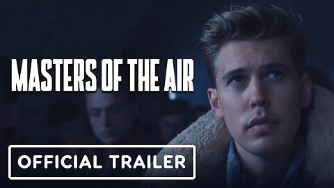 Masters of the Air - Official Trailer (2024) Austin Butler, Ncuti Gatwa, Ca