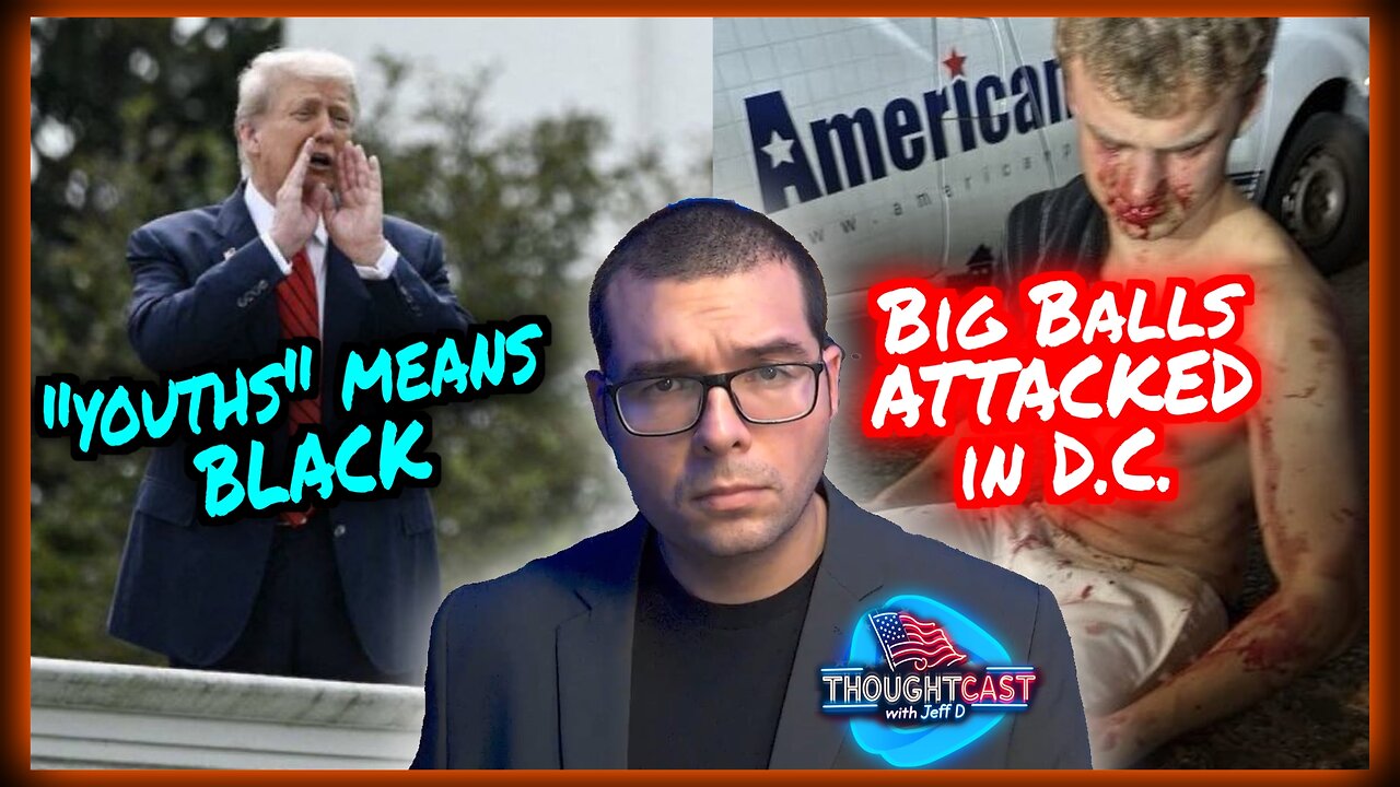 Trump cracks down on D.C. after BIG BALLS attacked by 10 youths. Meme Wars. TC 8/6/25