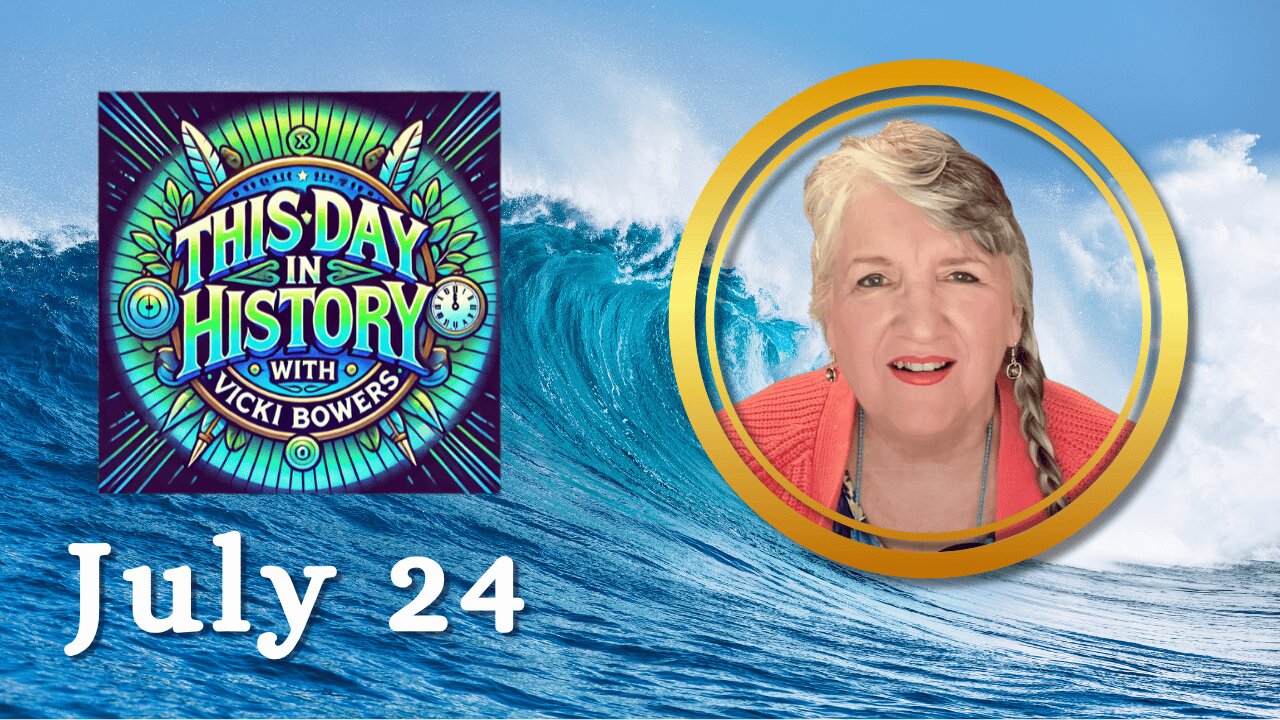 July 24 this Day in History