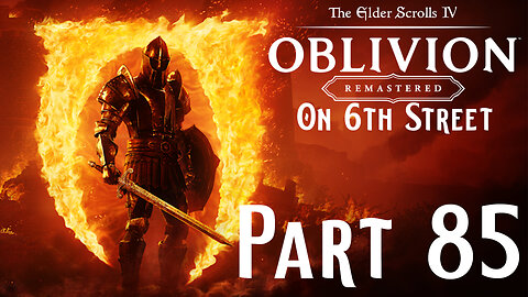 The Night Mother Thinks I'm Cool | Oblivion Remastered Part 85