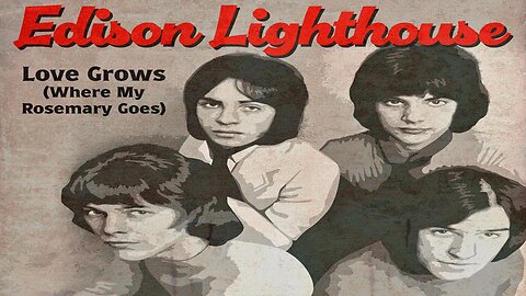 1970's Rock Music Videos - Edison Lighthouse "Love Grows Where My Rosemary Goes"