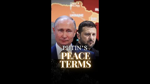 Putin's Demands - You Won't Believe!