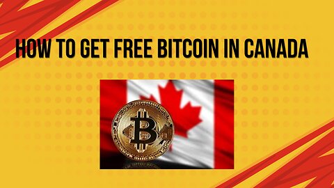 How to get free Bitcoin in Canada