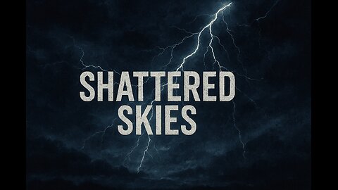 Shattered Skies
