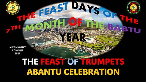 AFRICA IS THE HOLY LAND || THE FEAST OF TRUMPETS ABANTU CELEBRATION