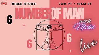 Why is the Number of Man 666? LIVE SATURDAY BIBLE STUDY