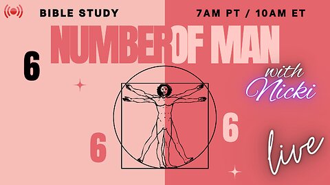 Why is the Number of Man 666? LIVE SATURDAY BIBLE STUDY