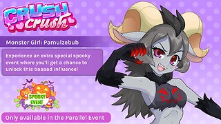 Crush Crush Spooky Event. New Girl Arrives: Pamulzebub (Eww)