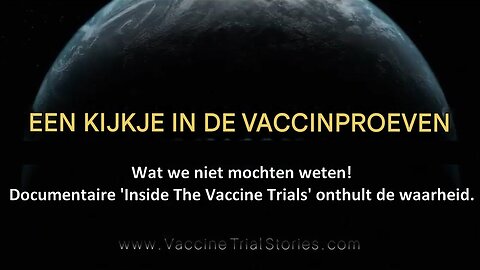 Wat we niet mochten weten! Documentaire 'Inside The Vaccine Trials' onthult de waarheid.