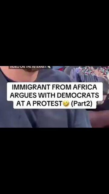 Immigrant from Africa argues with democrats at a protest (part 2)