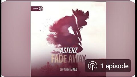 Asterz - Fade Away DWX [Copyright Free Music]