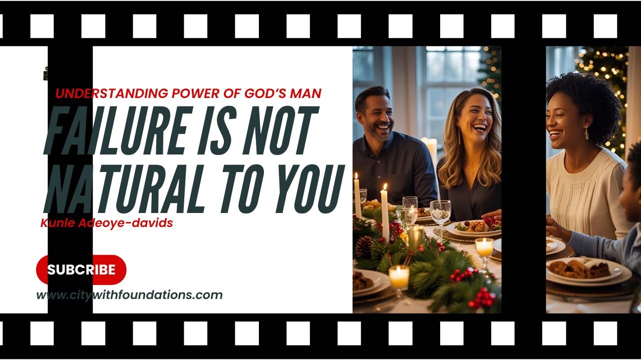 HOW TO WIN AS GOD'S MAN: FAILURE IS NOT NATURAL