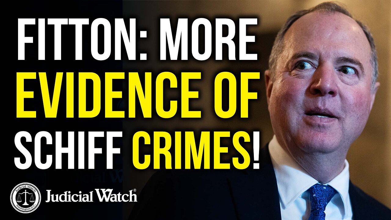 FITTON: More EVIDENCE of Schiff CRIMES!