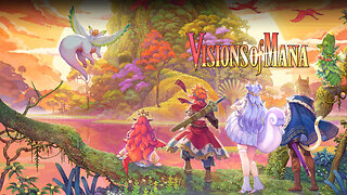Let's Stream Visions of Mana: Chapter 8: The Santuary is Still Distorted. Maybe G Gen Eternal Later