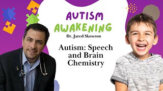 Autism: Speech and Brain Chemistry