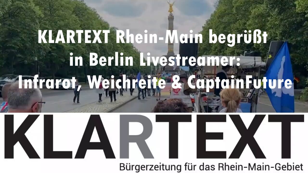 Begegnungen auf der Demo: Bürgerzeitung KLARTEXT in den Livestreams (Re-Uploads)