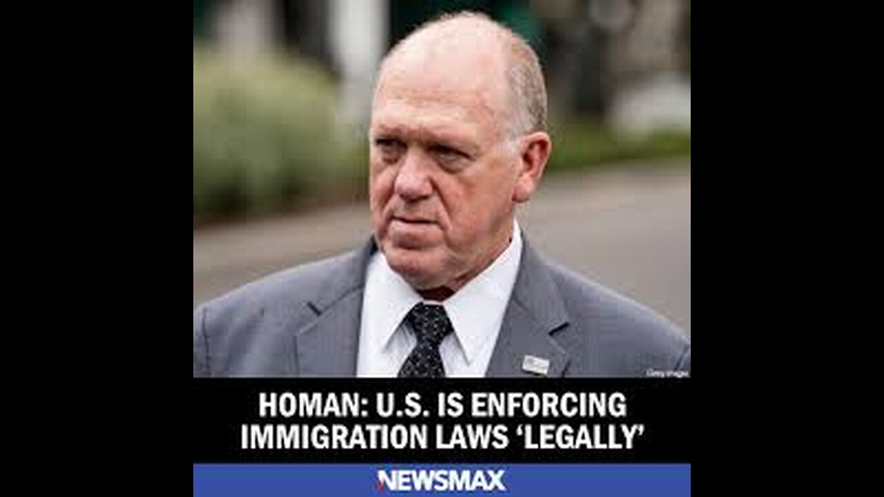 Homan US Is Enforcing Immigration Laws 'Legally