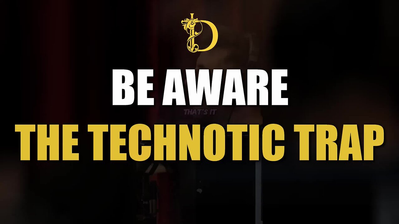 The Technotic Trap