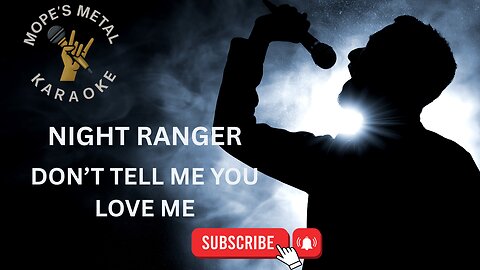 Night Ranger - Don't Tell Me You Love Me Karaoke