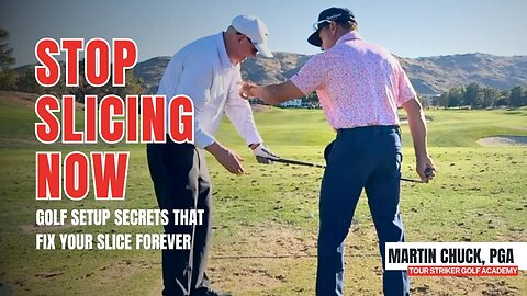 Fix Your Slice: Martin Chuck’s Tips for Better Grip, Balance, and Tee Confidence | Tour Striker Golf