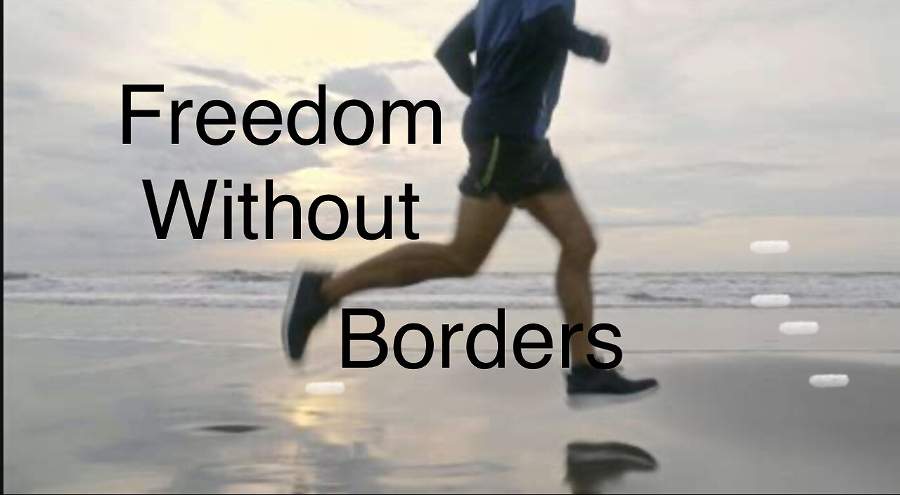 FREEDOM WITHOUT BORDERS