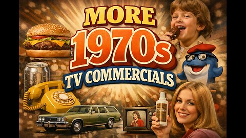 MORE CLASSIC 1970s TV COMMERCIALS!