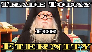 Trade Today For Eternity