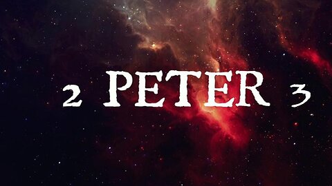 2 Peter - Chapter 3