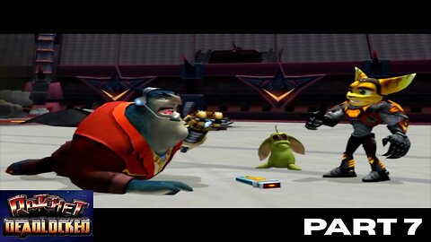 Ratchet and Clank: DEADLOCK PART 7