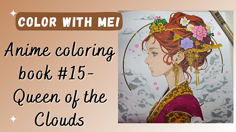 Anime Coloring Book #15 - Queen of the Clouds [no commentary]
