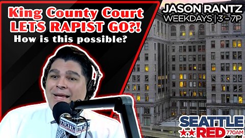 King County Court lets a rapist go?