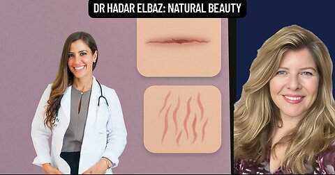 "Dr Hadar Elbaz: Natural Beauty"