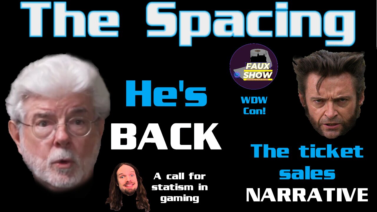 The Spacing - George Lucas Is BACK With a Vengeance! - Marvel Ticket Narrative - Statist Gaming